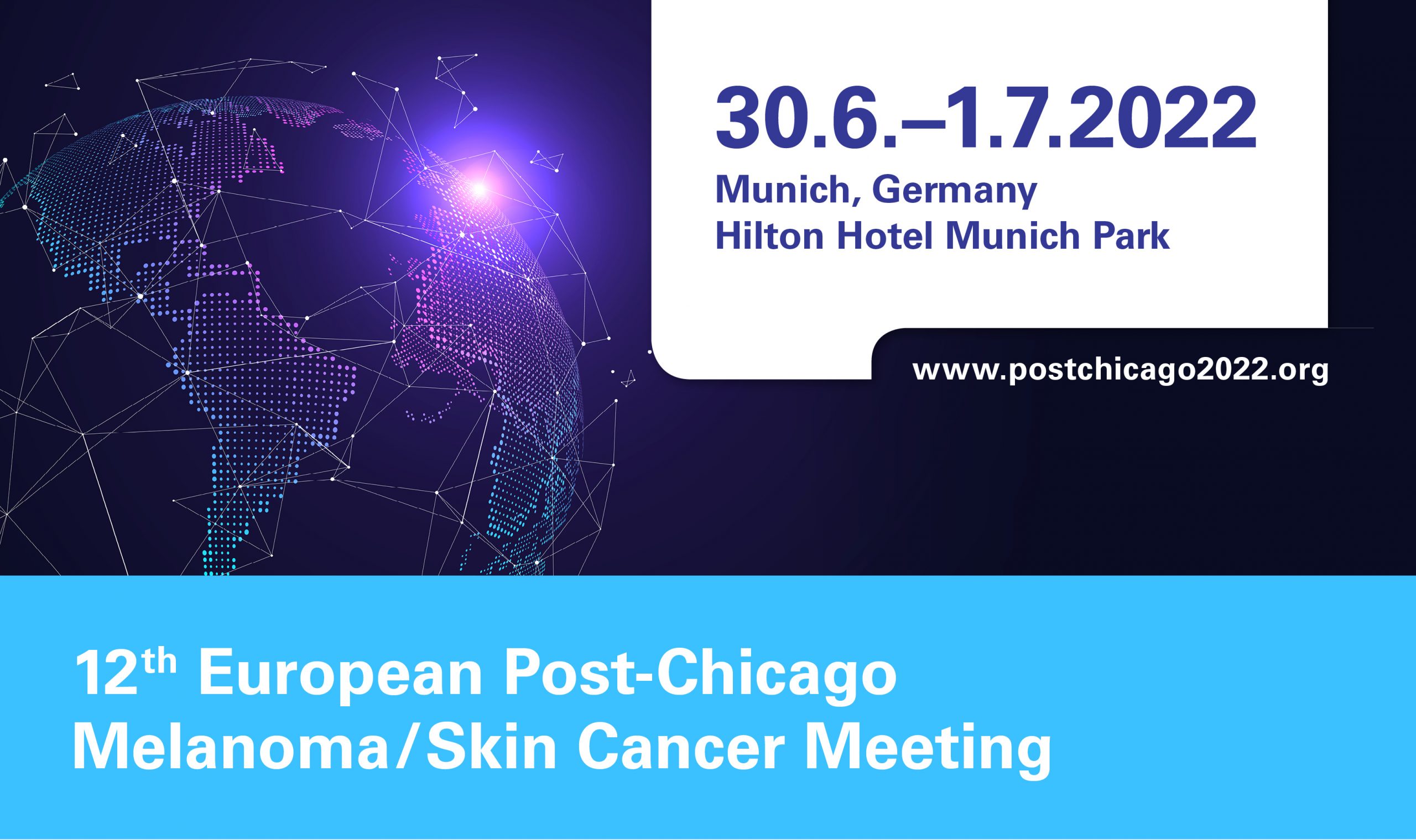 12th Post-Chicago Meeting on Melanoma / Skin Cancer Meeting